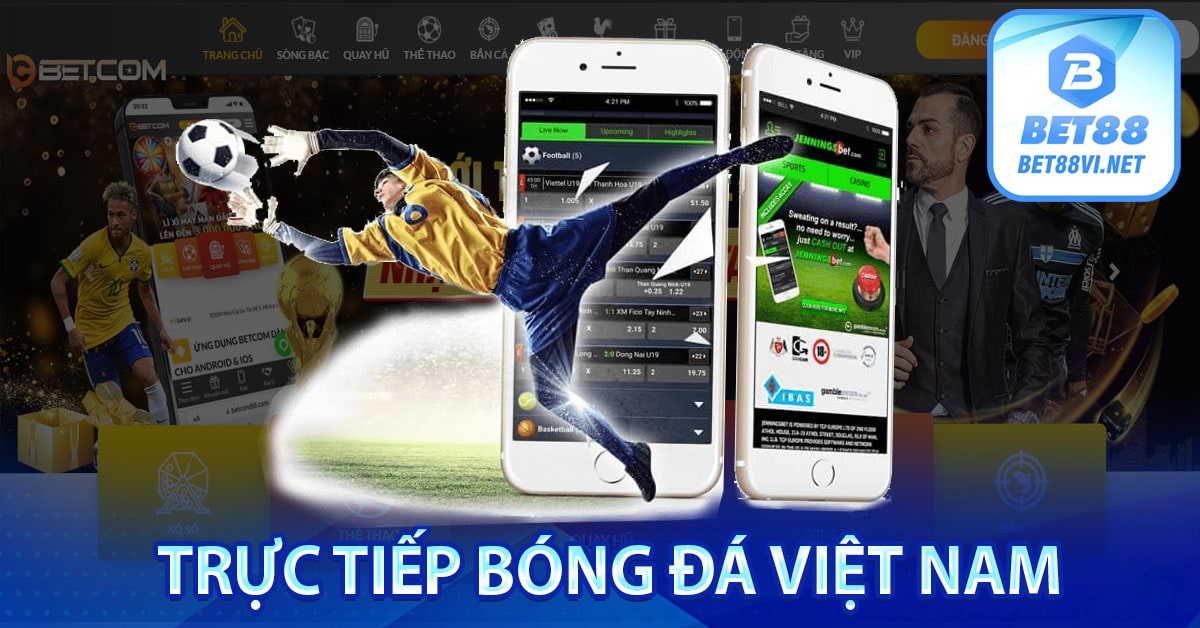 Trực tiếp bóng đá Việt Nam